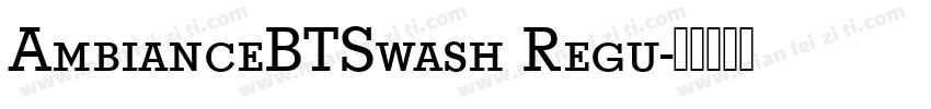 AmbianceBTSwash Regu字体转换
